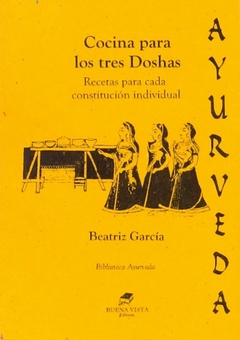 Ayurveda: Cocina para los tres doshas