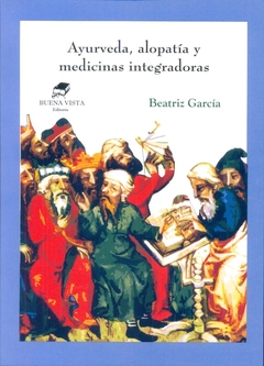 Ayurveda, alopatía y medicinas integradoras