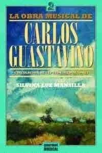La obra musical de Carlos Gustavino
