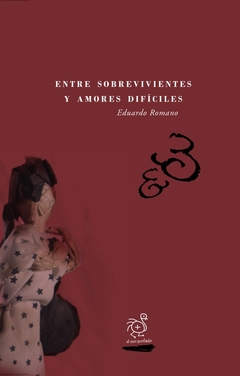Entre sobrevivientes y amores difíciles