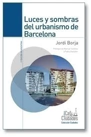 Luces y sombras del urbanismo de Barcelona