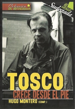 TOSCO CRECE DESDE EL PIE