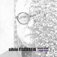 FISCHBEIN ARTISTA VISUAL SILVIO