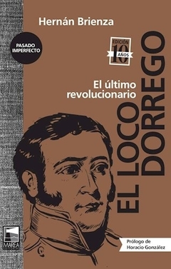 El loco Dorrego