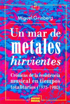Un mal de metales hirvientes