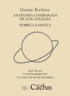 Anatomía comparada de los ángeles/ Un pensamiento cuando se pone sensible