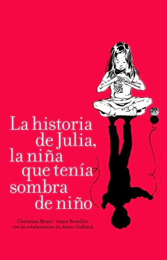 La historia de Julia, la niña que tenía sombra de niño