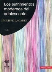 Los sufrimientos modernos del adolescente