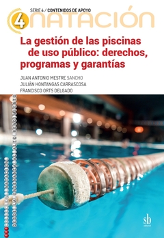La gestión de las piscinas de uso público: derechos, programas y garantías
