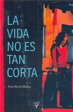La vida no es tan corta