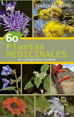 60 plantas medicinales de la Argentina Central