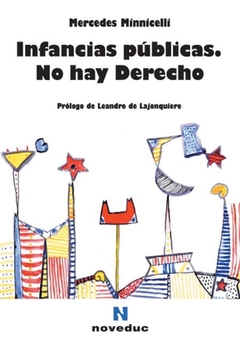 Infancias públicas. No hay derecho