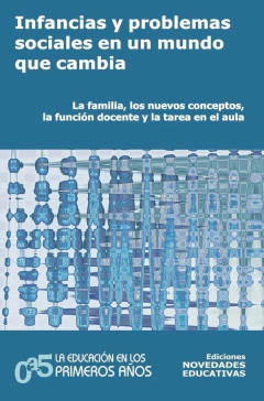 Infancias y problemas sociales en un mundo que cambia