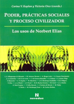 Poder, práctica y proceso civilizador