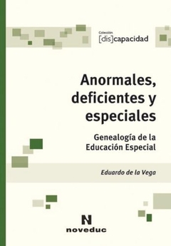 Anormales, deficientes y especiales (7)