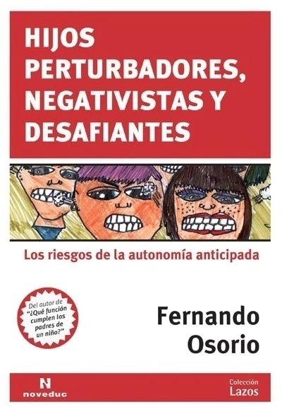 Hijos perturbadores, negativistas y desafiantes (1)