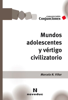 Mundos adolescentes y vértigo civilizatorio (35)