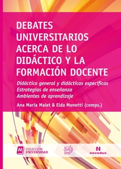 Debates universitarios acerca de lo didáctico y la formación docente