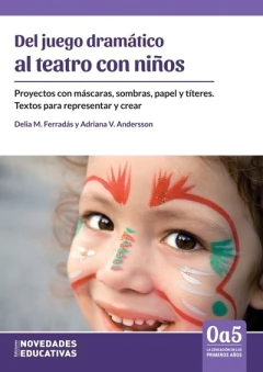 Del juego dramático al teatro con niños