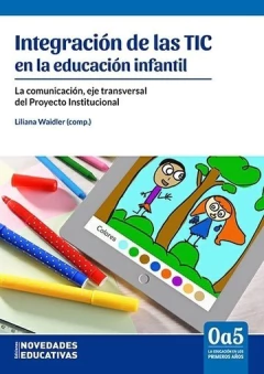Integracion de las TIC en la educación infantil
