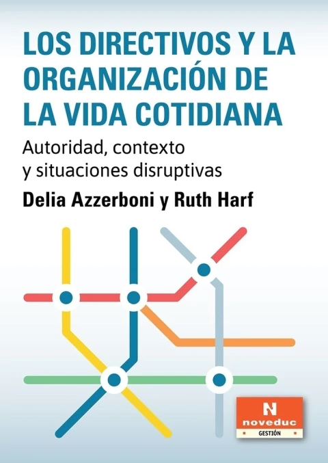 Los directivos y la organización de la vida cotidiana