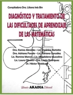 Diagnóstico y tratamiento de las dificultades de aprendizaje de las matemáticas