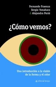 ¿Cómo vemos?
