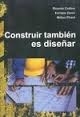 Construir tambien es diseñar