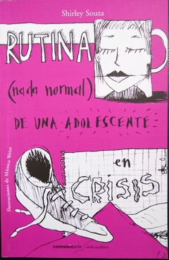 Rutina (nada normal) de una adolescente