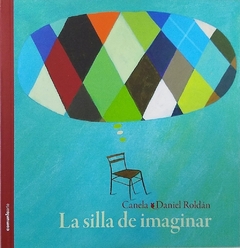 La silla de imaginar