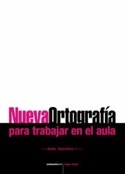 Nueva ortografía para trabjar en el aula