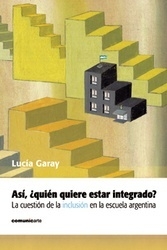 Así, ¿quién quiere estar integrado?