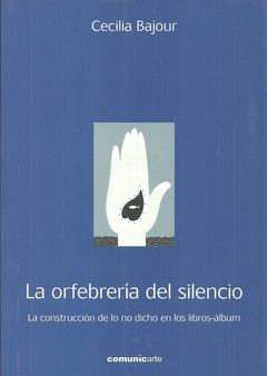 La orfebrería del silencio