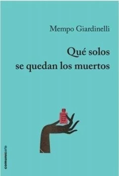 Qué solos se quedan los muertos