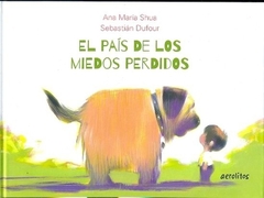 El país de los miedos perdidos