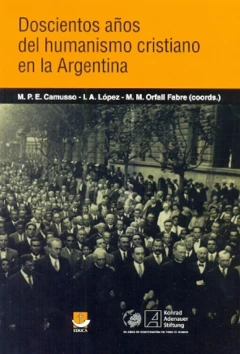 Doscientos años del humanismo cristiano en la Argentina