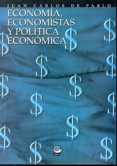 Economía, economistas y política económica