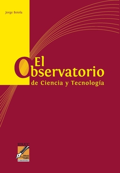 El observatorio de ciencia y tecnología