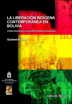 La liberación indígena contemporánea en Bolivia