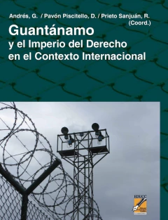 Guantánamo y el imperio del derecho en el contexto internacional