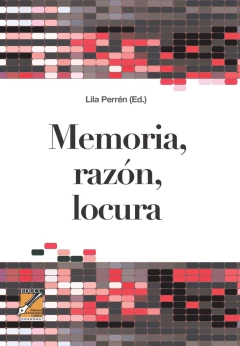 Memoria, razón, locura