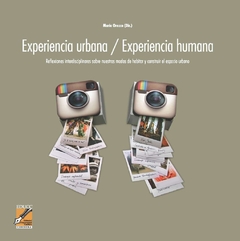 Experiencia urbana/experiencia humana