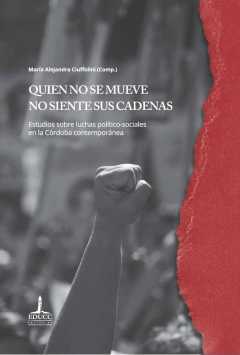 Quien no se mueve no siente sus cadenas