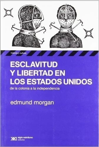 Esclavitud y libertad en los Estados Unidos