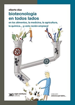 Biotecnología en todos lados