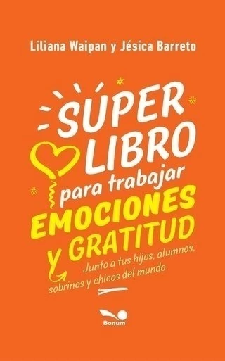 Super libro para trabajar emociones y gratitud