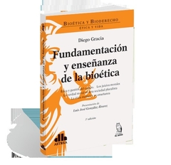 Fundamentación y enseñanza de la bioética