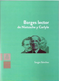 Borges lector de Nietzsche y Carlyle