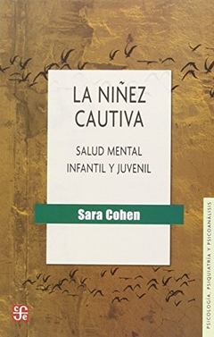 La niñez cautiva. Salud mental infantil y juvenil