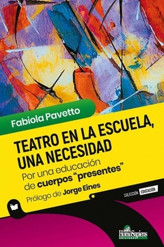 Teatro en la escuela, una necesidad